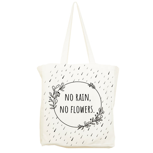 No Rain, No Flowers Tote